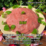 Beef all cuts & brands DOG FOOD PURE BEEF & LAMB POWDER excess from bandsaw meat cut frozen RAW & COOKED price/pack 500gr (no added preservative/colouring)